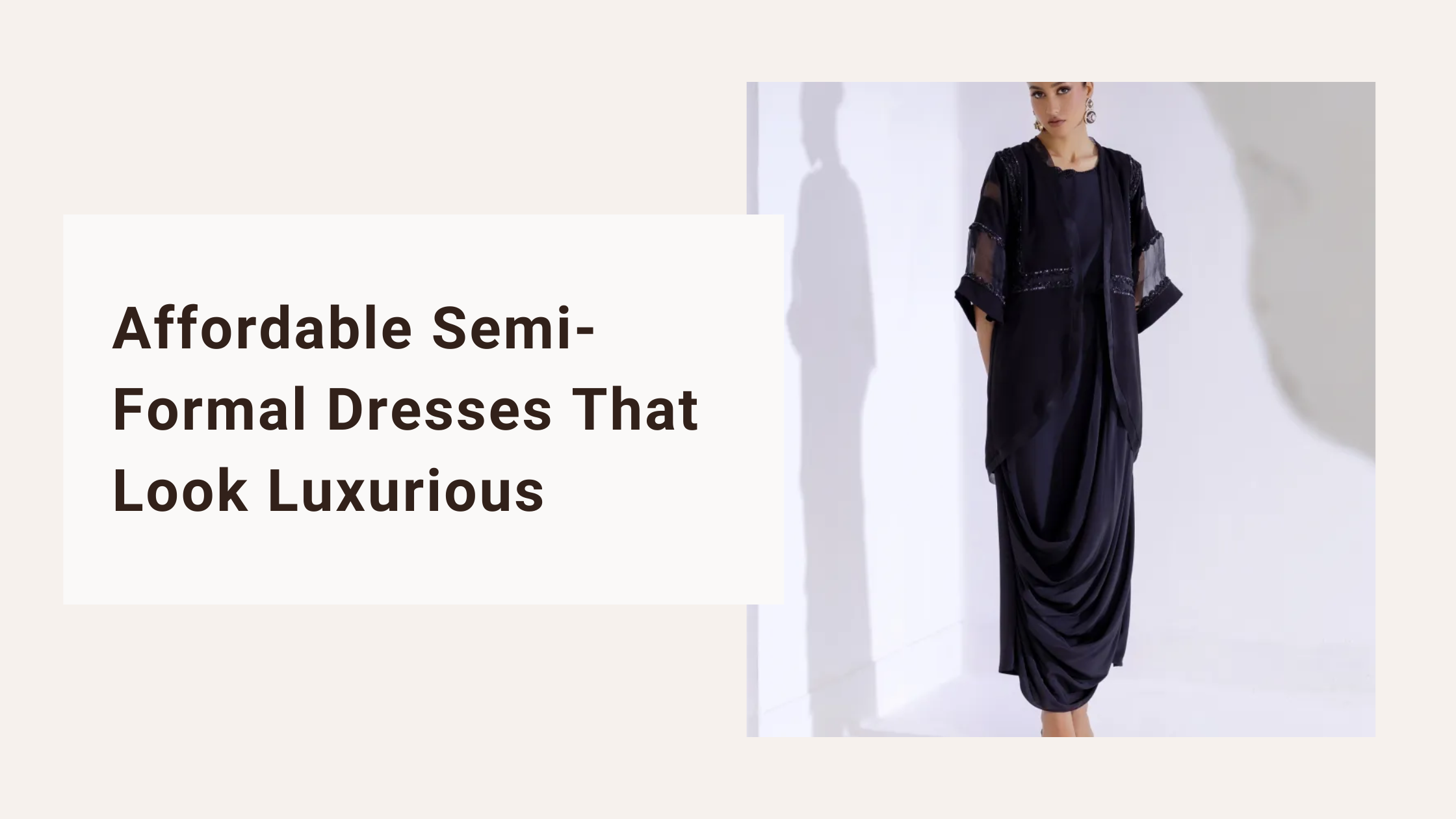 Affordable Semi-Formal Dresses That Look Luxurious